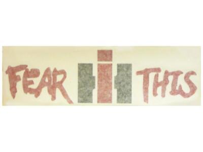 FEAR THIS Decal - International Harvester - Red & Black 12.5" x 3.75"
